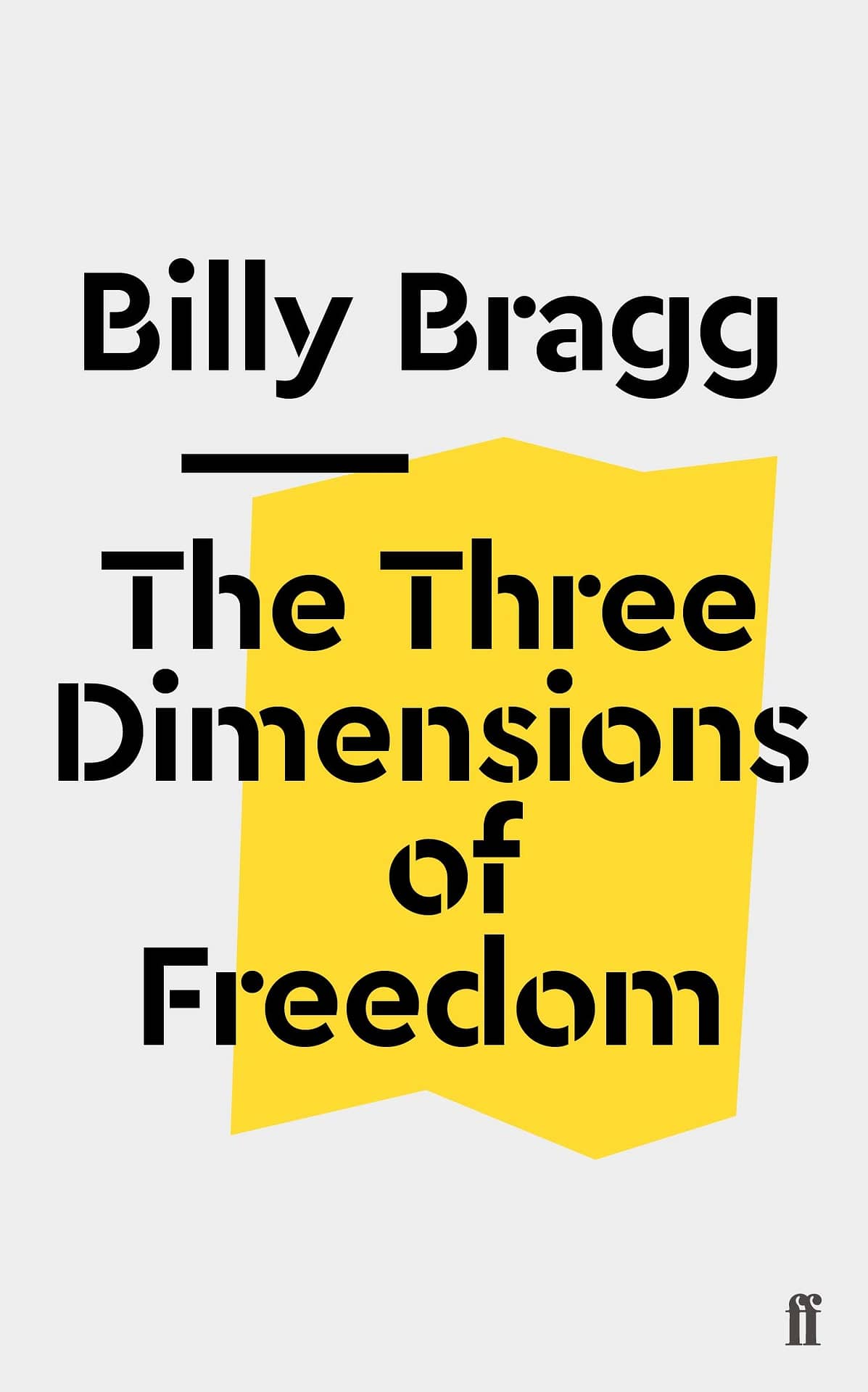 Billy Bragg – The Three Dimensions of Freedom