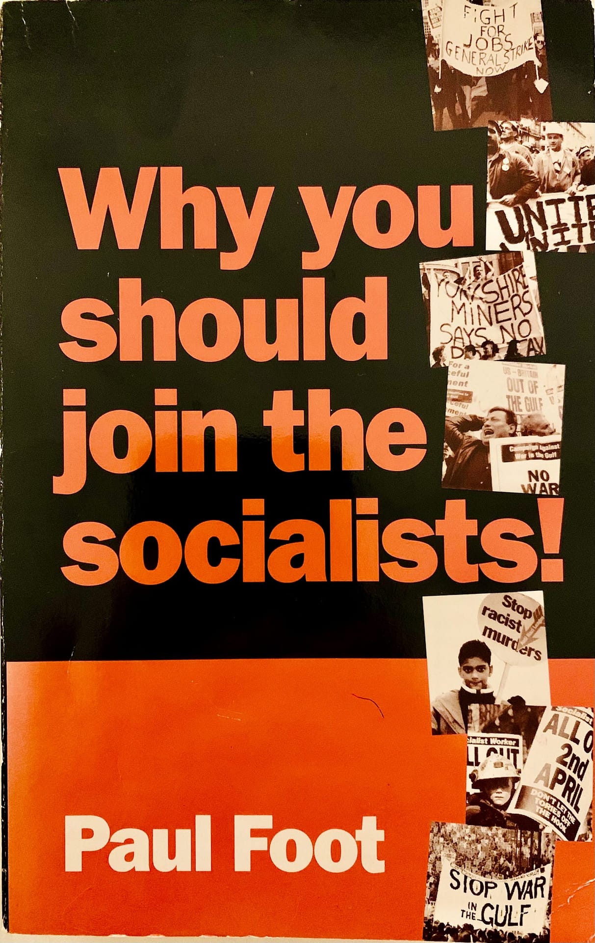 Why You Should Join The Socialists! – Paul Foot